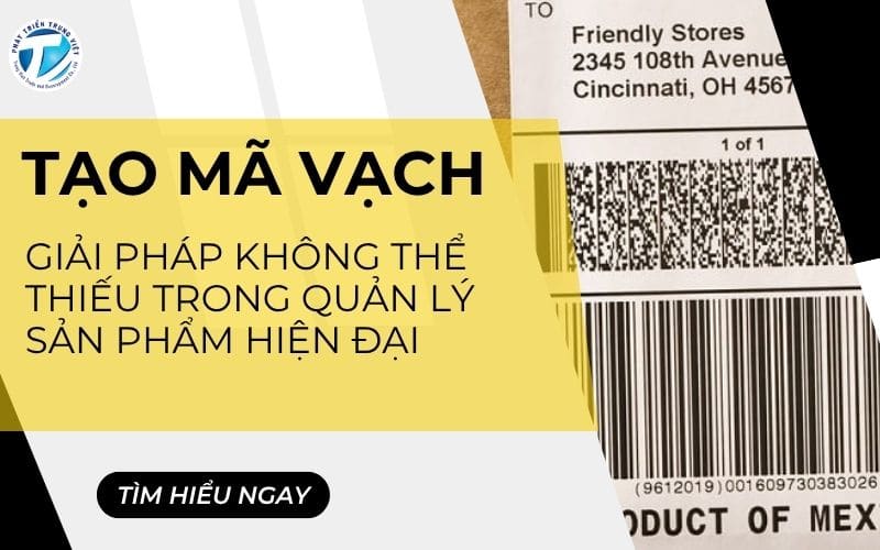 Tạo Mã Vạch Online Miễn Phí - Top Công Cụ Tạo Mã Vạch Nhanh, Chuẩn, Đơn Giản